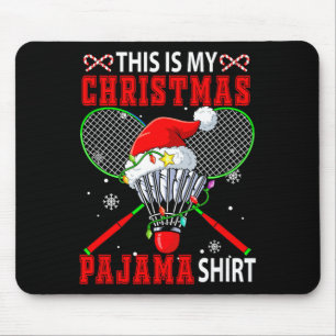 Mijn Kerst Pyjama Shirt Badminton Materiaal Spelen Muismat