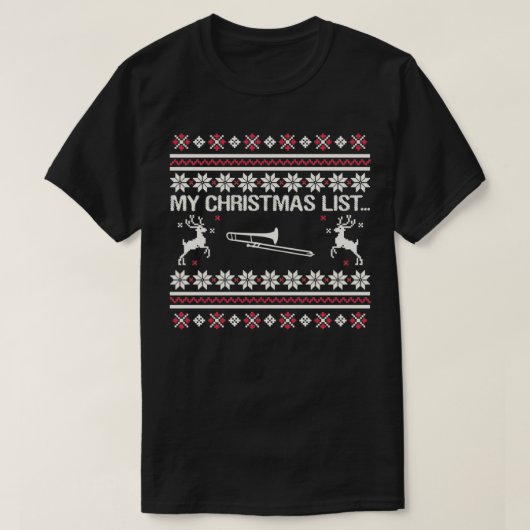 Mijn kerstlijsttrombone-instrument t-shirt (Design voorkant)