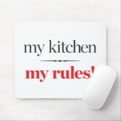 Mijn keuken, mijn regels muismat (Met muis)