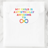 Mijn kind Autistisch Geweldige oneindigheid Ovale Sticker (Tas)