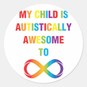 Mijn kind Autistisch Geweldige oneindigheid Ronde Sticker