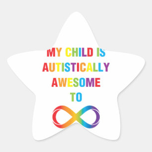Mijn kind Autistisch Geweldige oneindigheid Ster Sticker