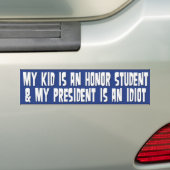 Mijn Kind is een eervolle student en President is Bumpersticker (Op auto)