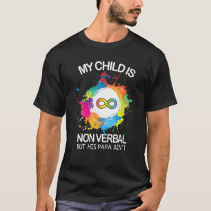 Mijn kind is niet verbaal, maar zijn vader is geen t-shirt