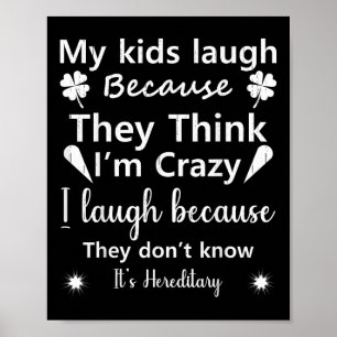 Mijn kinderen lachen omdat ze denken..weten niet d poster