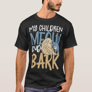 Mijn kinderen miauwen en blaffen schattig katten h t-shirt