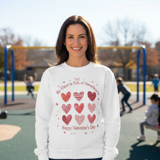 Mijn klas zit vol met schatjes Juf Valentijn Trui