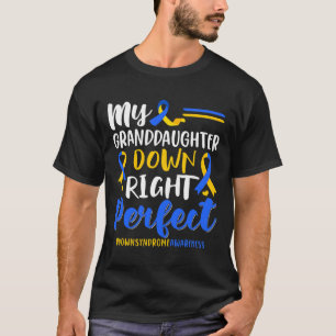 Mijn kleindochter, helemaal onderaan het syndroom t-shirt