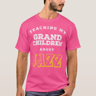 Mijn kleinkinderen leren over Jazz Gift CM T-shirt