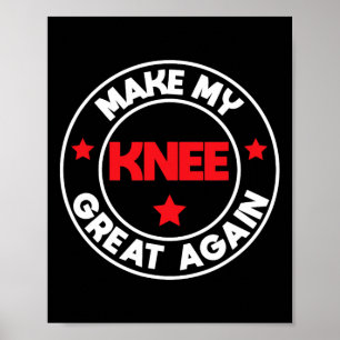 Mijn knie weer geweldig grappig letsel chirurgie h poster