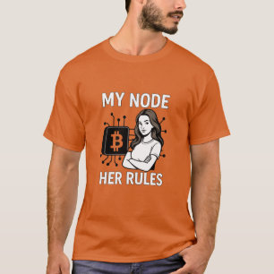 Mijn knooppunt - haar regels   Bitcoin Maximalist  T-shirt