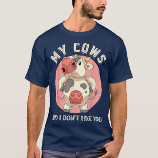 Mijn Koeien en ik houden er niet van dat jullie Bo T-shirt