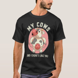 Mijn koeien en ik vind jou niet leuk Boerderijdier T-shirt