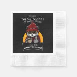 Mijn koffie en ik hebben een moment dat ik zal beh servet