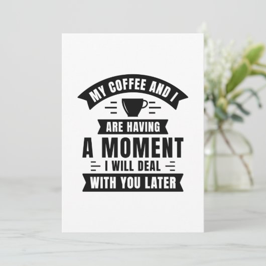 Mijn koffie en ik hebben een momentje bedankkaart (Staand voorkant)