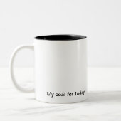 Mijn kolen voor vandaag tweekleurige koffiemok (Links)