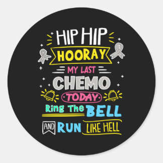 Mijn laatste chemo vandaag luidt de Bell Brain Can Ronde Sticker
