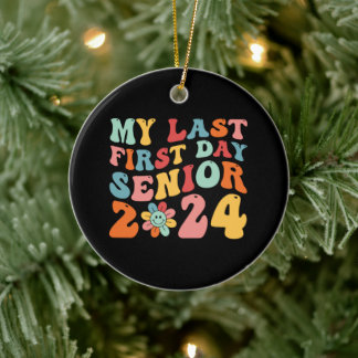 Mijn laatste eerste dag senior 2024 keramisch ornament