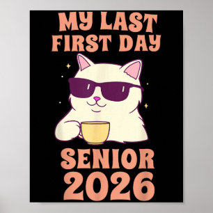 Mijn laatste eerste dag senior 2026 kat terug naar poster