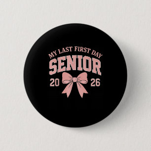 Mijn laatste eerste dag senior 2026 Roze strik Cl Ronde Button 5,7 Cm