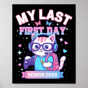 Mijn laatste eerste dag senior 2026 Schattige Kat Poster