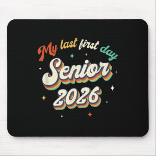 Mijn laatste eerste dag Senior 2026 Terug naar sch Muismat