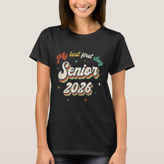 Mijn laatste eerste dag Senior 2026 Terug naar sch T-shirt (Voorkant)