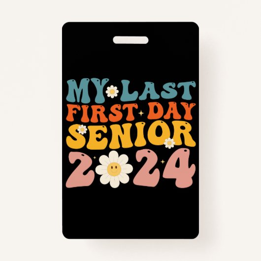 Mijn laatste Eerste Dag Senior Class van 2024 Badge (Voorkant)