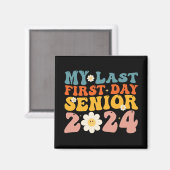 Mijn laatste Eerste Dag Senior Class van 2024 Magneet (Voorkant / Achterkant)