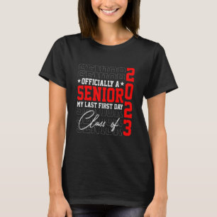 Mijn laatste eerste dag van de hogere klasse 2023 t-shirt