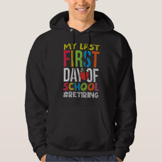 Mijn laatste eerste dag van de pensionering van le hoodie