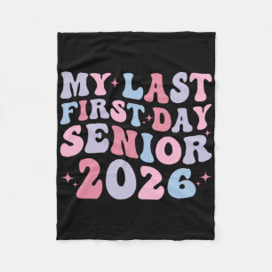 Mijn laatste eerste schooldag Cl van 2026 Senior T Fleece Deken
