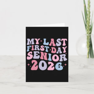 Mijn laatste eerste schooldag Cl van 2026 Senior T Kaart