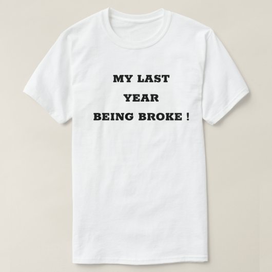 Mijn laatste jaar is gebroken shirt (Design voorkant)