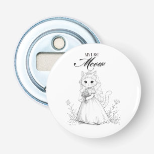 Mijn Laatste Meow Vrijgezellenfeest Ontwerp Liev Button Flesopener