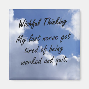 Mijn laatste zenuwen worden moe magneet