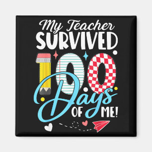 Mijn leraar heeft 100 dagen van mij overleefd Grap Magneet