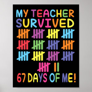 Mijn leraar heeft 67 dagen school overleefd voor m poster