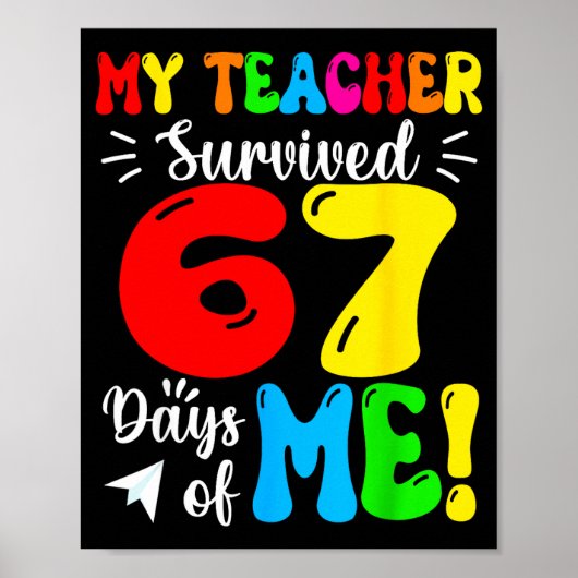 Mijn leraar heeft 67 dagen van mijn grappige stude poster (Voorkant)