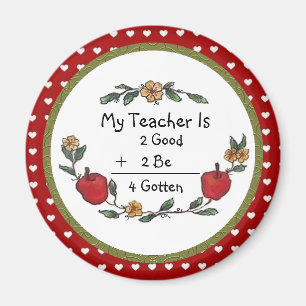 Mijn leraar is 2 Good 2 Be 4 Ghad Magnet Magneet