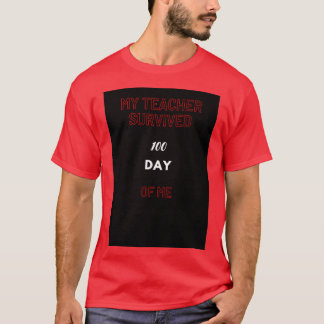 Mijn leraar overleefde 100 dagen van mij 15 t-shirt