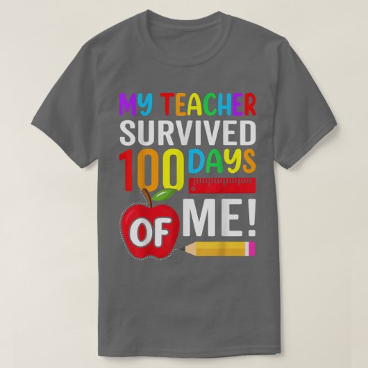 Mijn leraar overleefde 100 dagen van mij Funny Kin T-shirt (Design voorkant)