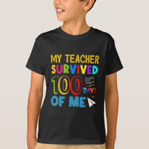Mijn leraar overleefde 100 dagen van mij, grappig t-shirt