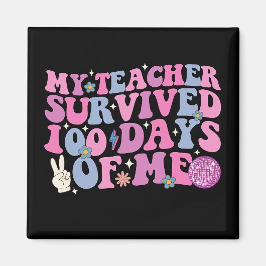 Mijn leraar overleefde 100 dagen van mijn disco gr magneet (Voorkant)