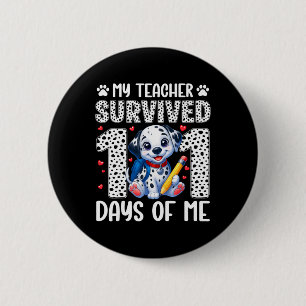 Mijn leraar overleefde 101 dagen van mij 100e dag ronde button 5,7 cm