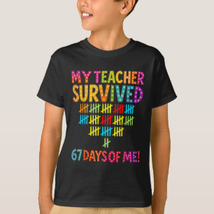 Mijn leraar overleefde 67 dagen van mij Six Seven T-shirt