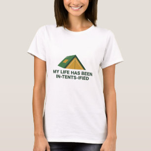 Mijn leven is in tents-Ified T-shirt