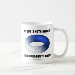 Mijn leven is niets anders dan een dubbelzinnig ob koffiemok