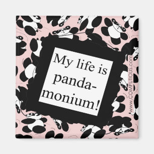 Mijn leven is panda-monium magneet