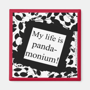 Mijn leven is panda-monium magneet